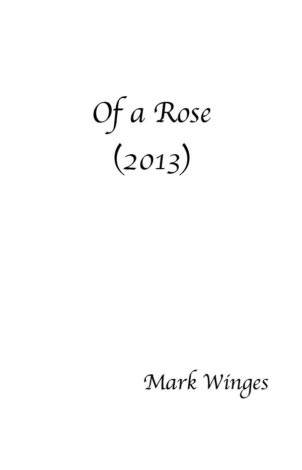 Of a Rose for SATB Chorus, a cappella - Click Image to Close